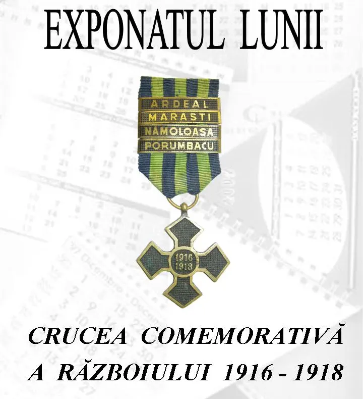 Medalia „Crucea Comemorativă a Războiului 1916-1918” - Exponatul lunii decembrie