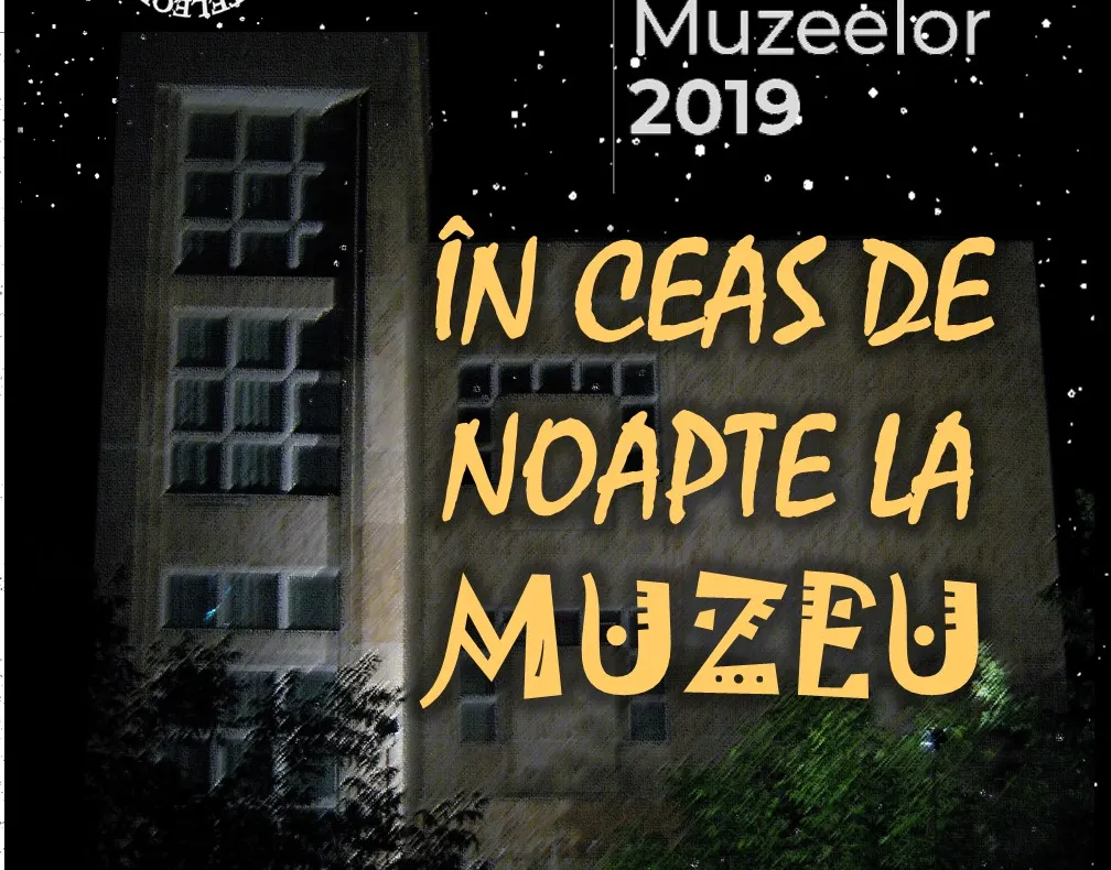 În ceas de noapte la Muzeul Județean Teleorman